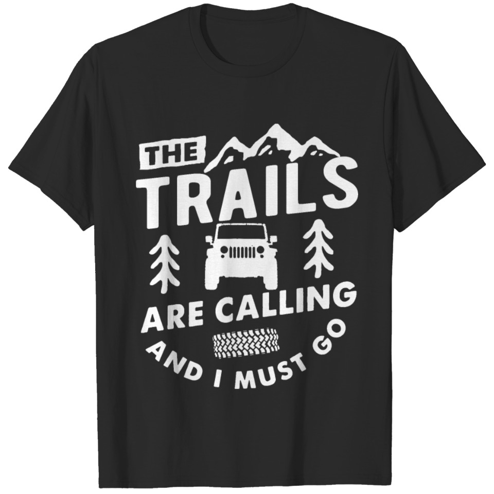 JEEP wrangler rubicon offroad 4x4 badass mud trail T-shirt