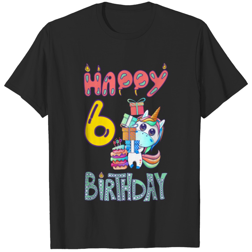 Happy Birthday Unicorn birthday for girls 6 years T-shirt