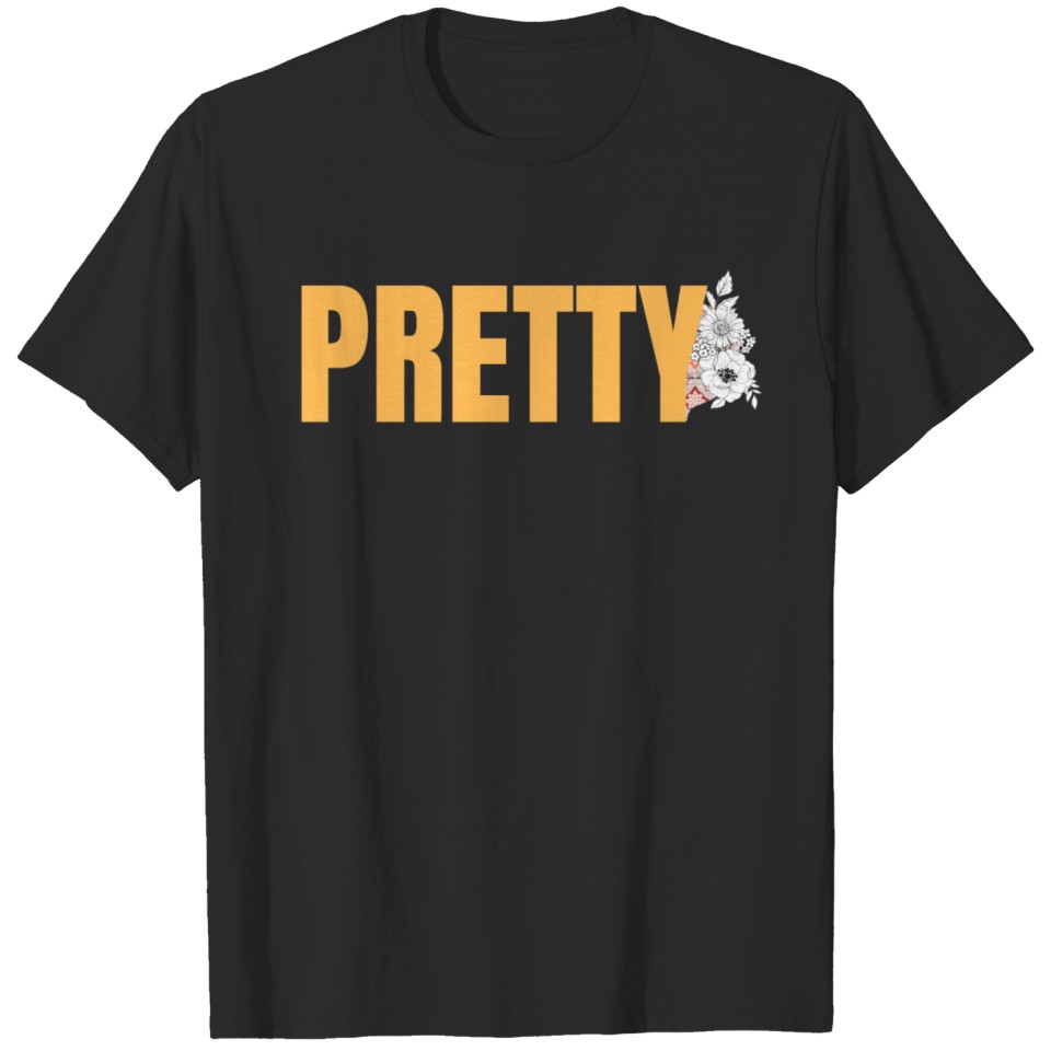 Pretty T-shirt, Pretty T-shirt