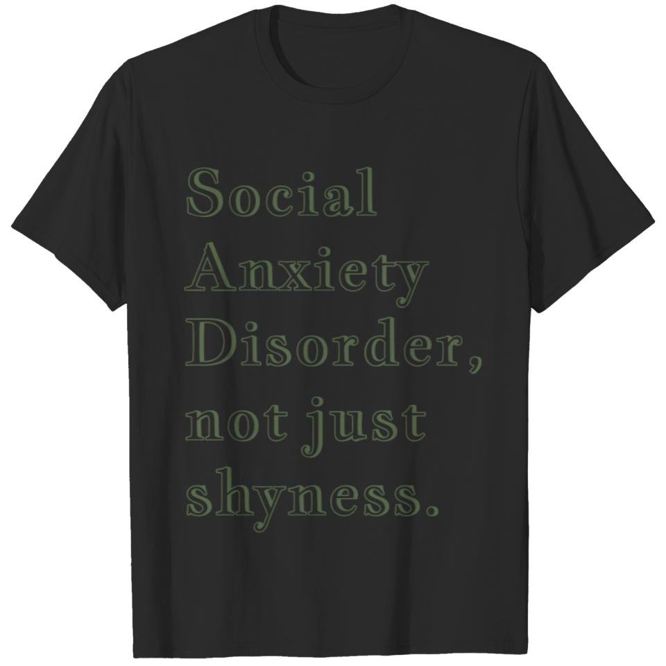 Social Anxiety Disorder Not just shyness T-shirt
