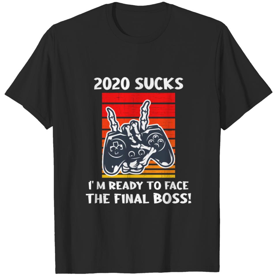 Funny Gamer Gift Ready To Face The Final Boss 2020 T-shirt