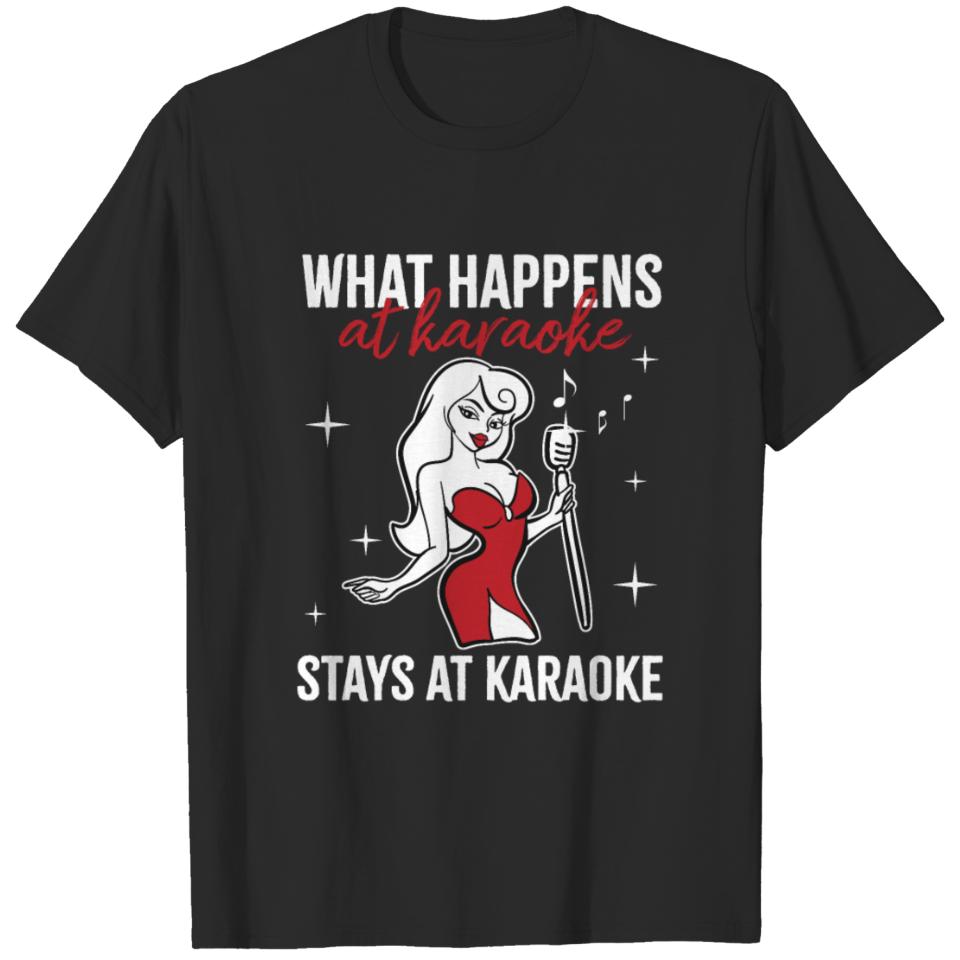 What Happens At Karaoke Stays At Karaoke T-shirt