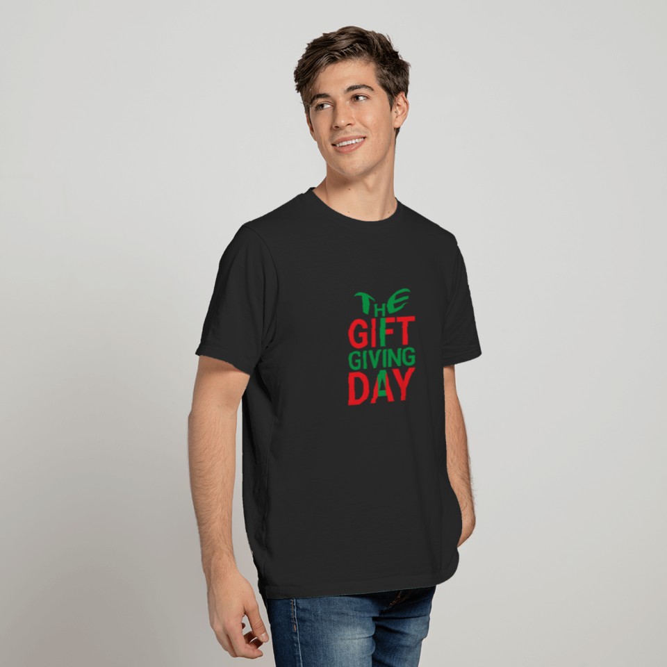 THE GIFT GIVING DAY I Christmas T-shirt