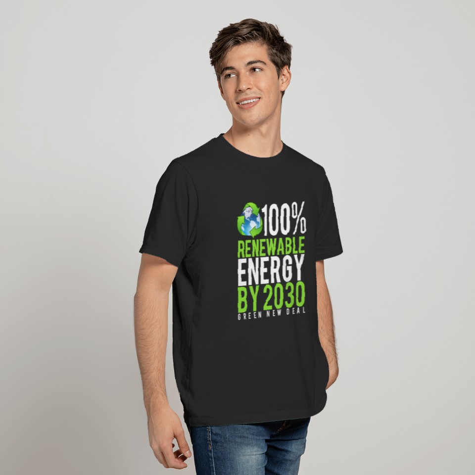Green New Deal 100% Renewable Energy By 2030 T-shirt