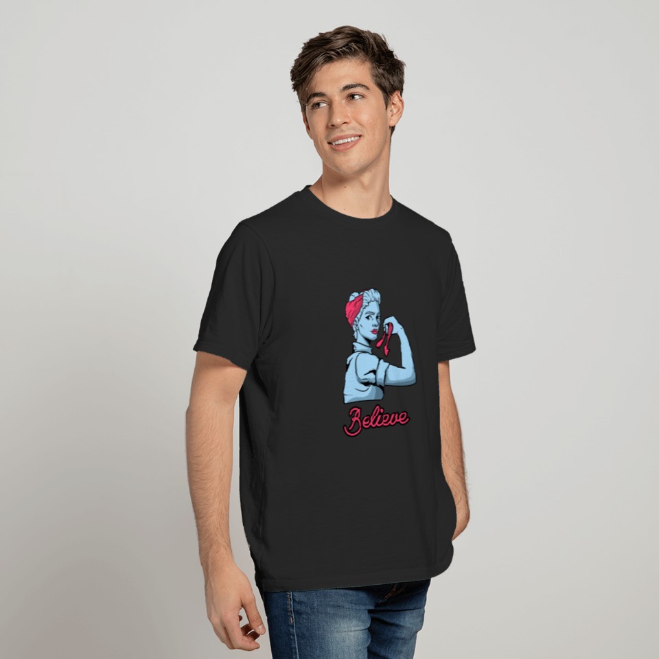 Cancer Believe Woman Power Breast Cancer T-shirt