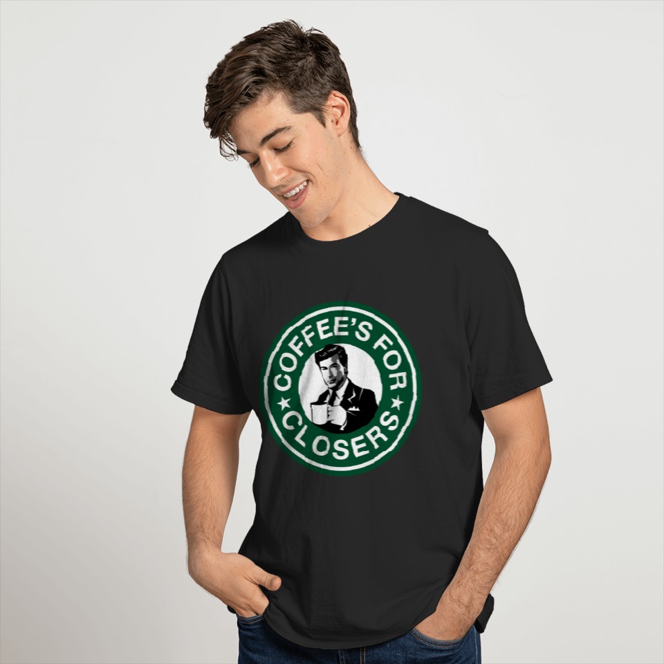 Coffee's For Closers - Glengarry Glen Ross - T-Shirt