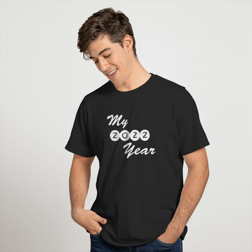 2022 is my year T-shirt