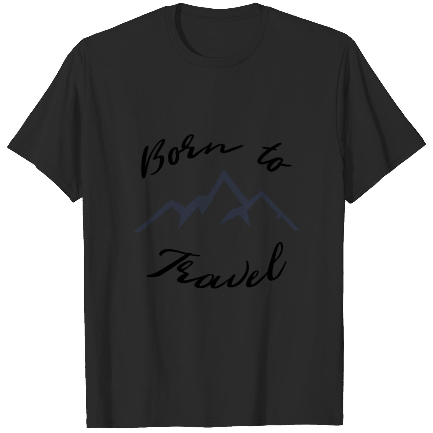 Modern Mountain Edition, Born to Travel T-shirt