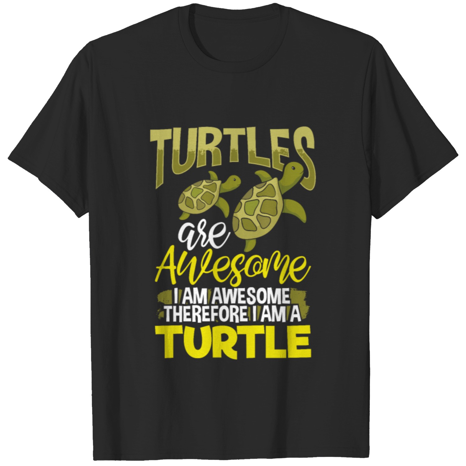 Turtles Are Awesome Turtle Lover T-shirt