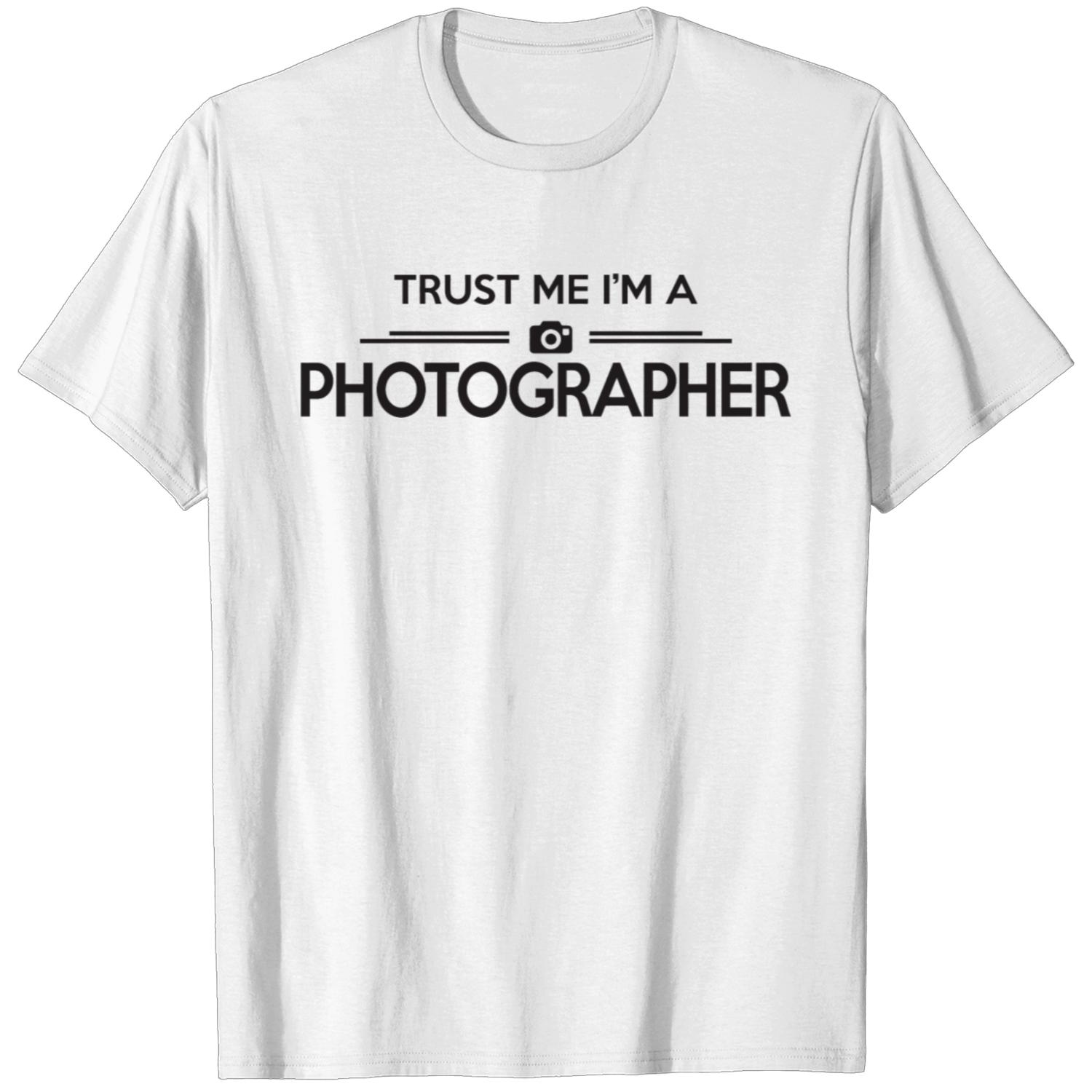 Photographer - Trust me I'm a Photographer T-shirt